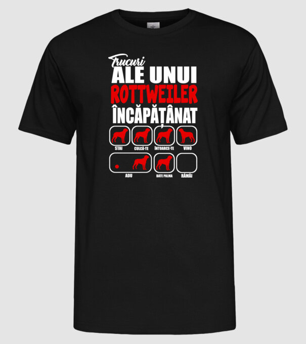 Trucuri ale unui rottweiler încăpățânat stai, culcă-te, întoarce-te, vino, adu, bate palma, rămâi model negru pe tricou