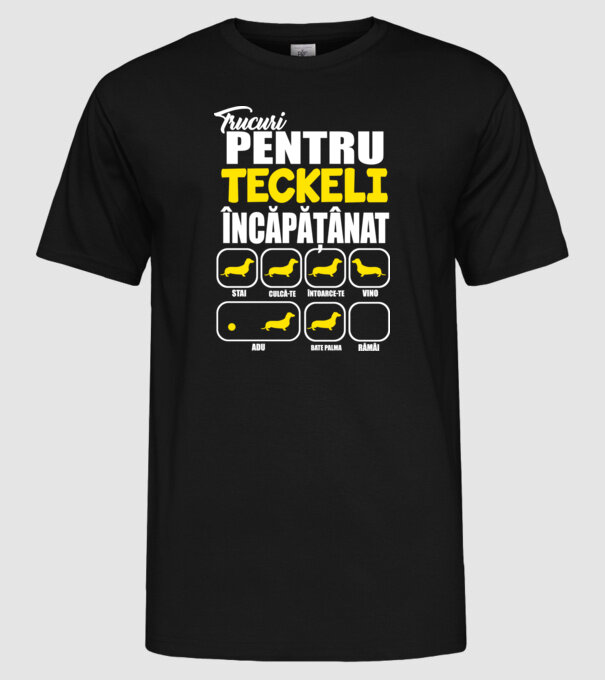 trucuri pentru Teckeli încăpățânați stai culcă-te întoarce-te vino adu bate palma rămâi model negru pe tricou