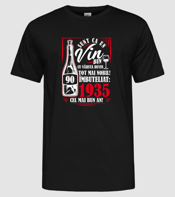 Un Vin Bun 1935 - Negru model negru pe tricou