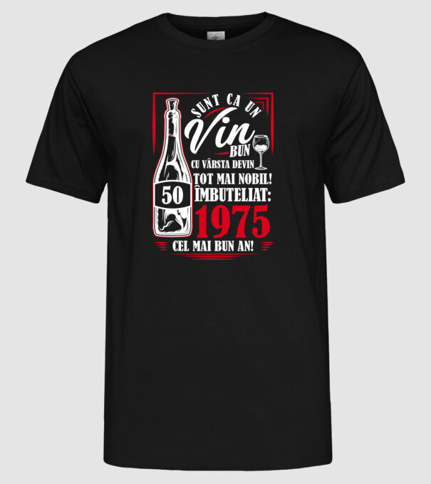 Un Vin Bun 1975 - Negru model negru pe tricou