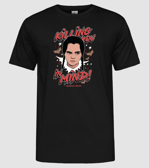 WEDNESDAY Killing You in my mind model negru pe tricou