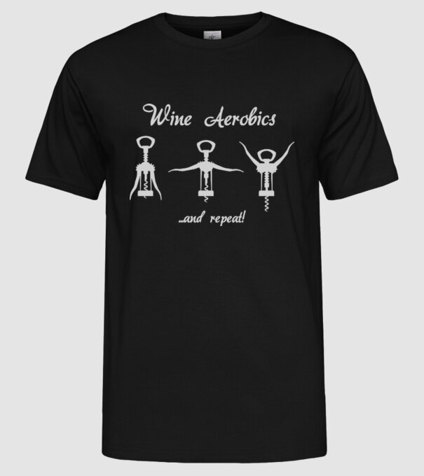 Wine Aerobics model negru pe tricou