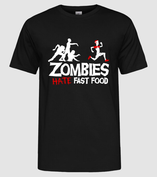 Zombies Hate Fast Food model negru pe tricou