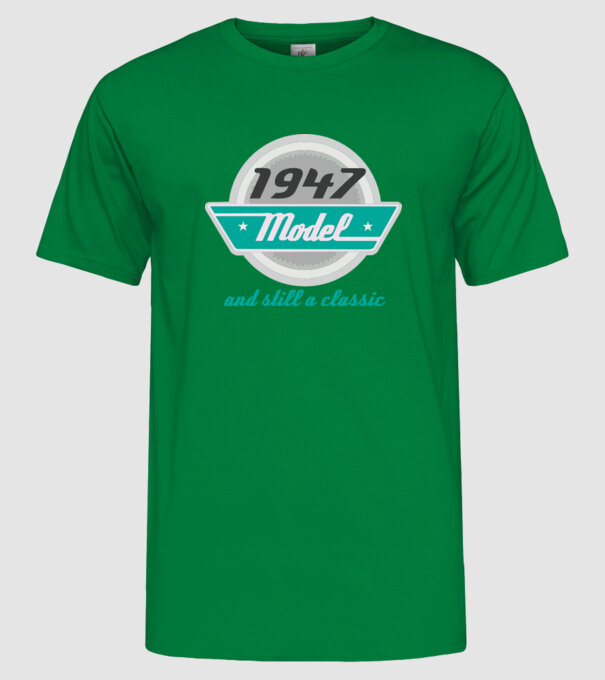 Model and still a classic - 1947 model verde pe tricou
