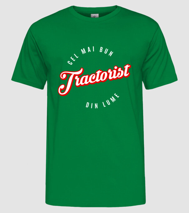 Cel mai bun TRACTORIST din lume model verde pe tricou