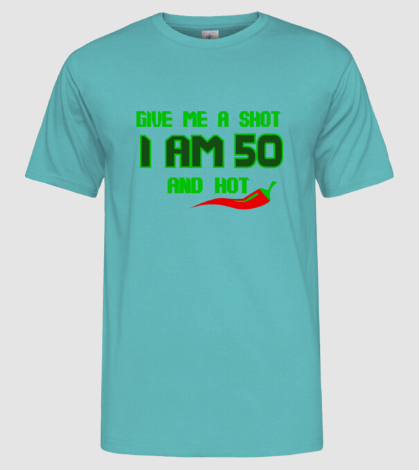 Give me a shot - 50 model turcoaz pe tricou