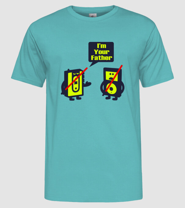 'I''m Your Father 1' model turcoaz pe tricou