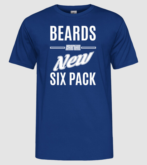 Beards are the new six pack model albastru regal pe tricou