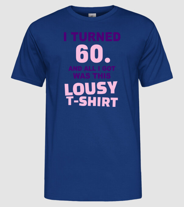 Lousy T-shirt 60 model albastru regal pe tricou
