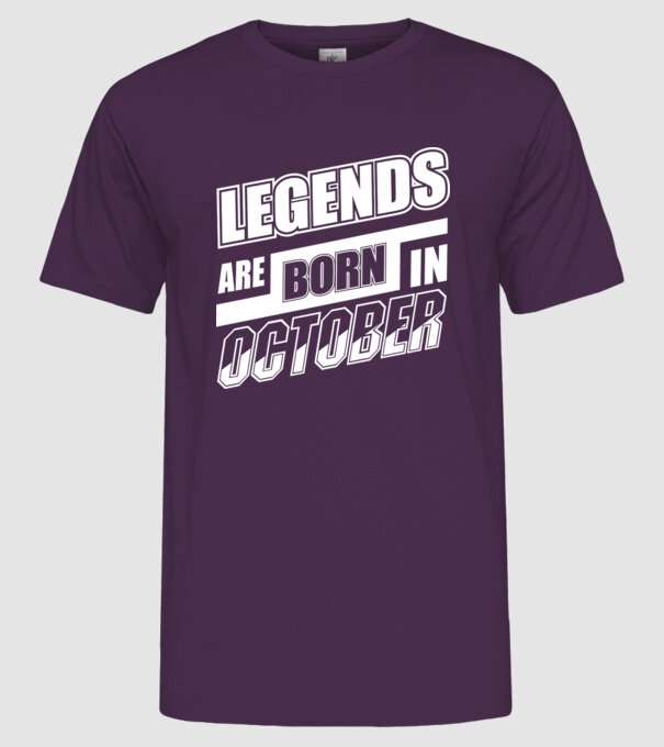 Legends are born in October model mov pe tricou