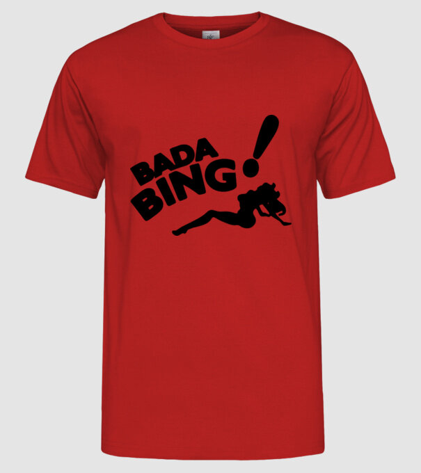 bada bing model roșu pe tricou