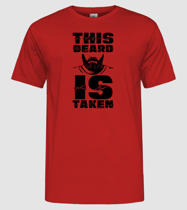 This beard is taken model roșu pe tricou