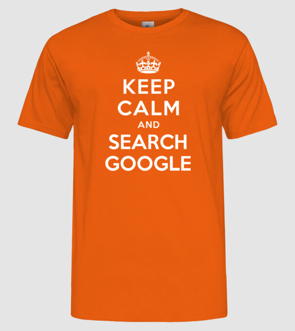 keep calm and google model portocaliu pe tricou