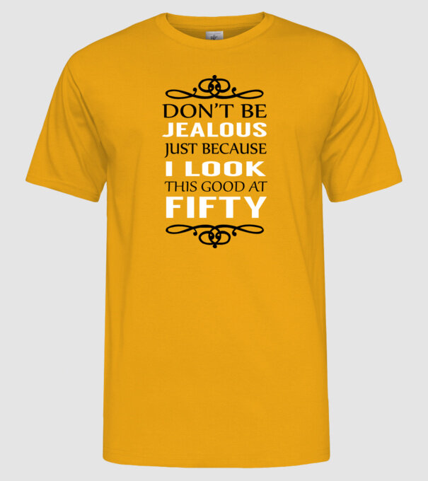 'Don''t be jealous - 50' model galben pe tricou