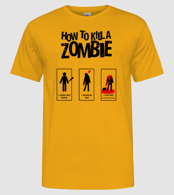 How to kill a zombie model galben pe tricou