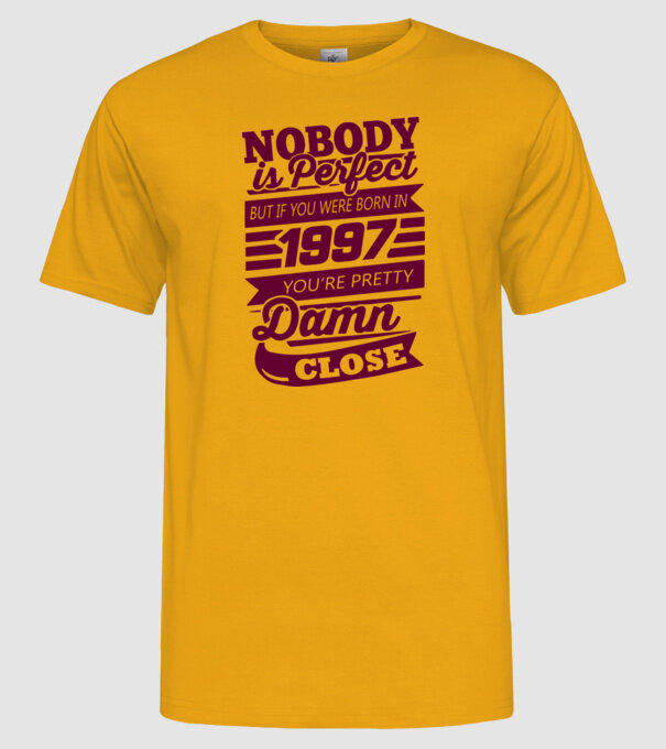 Nobody is perfecct - Born in 1997 model galben pe tricou