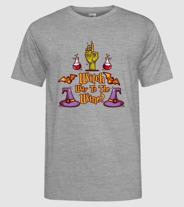 Witch way to the wine model gri pe tricou