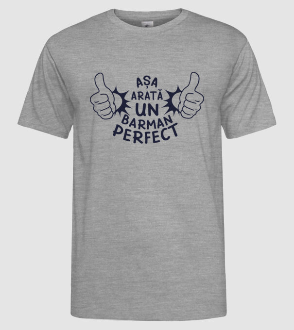 Așa arată un BARMAN perfect model gri pe tricou