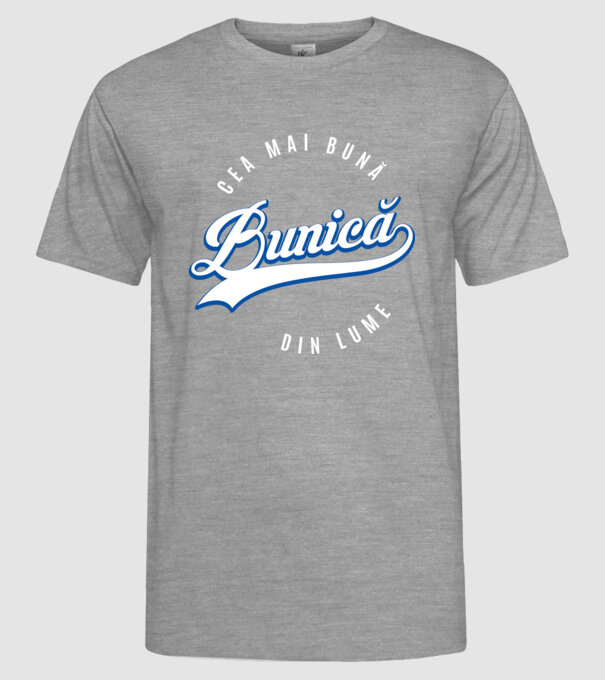 Cea mai bună BUNICĂ din lume model gri pe tricou