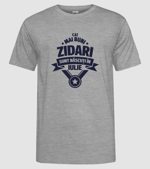 Cei mai buni zidari sunt născuți în Iulie model gri pe tricou