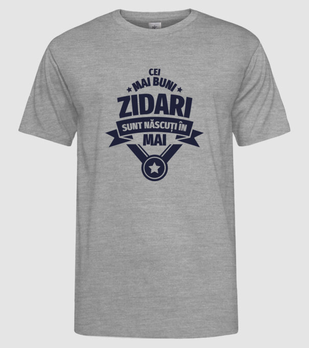 Cei mai buni zidari sunt născuți în Mai model gri pe tricou