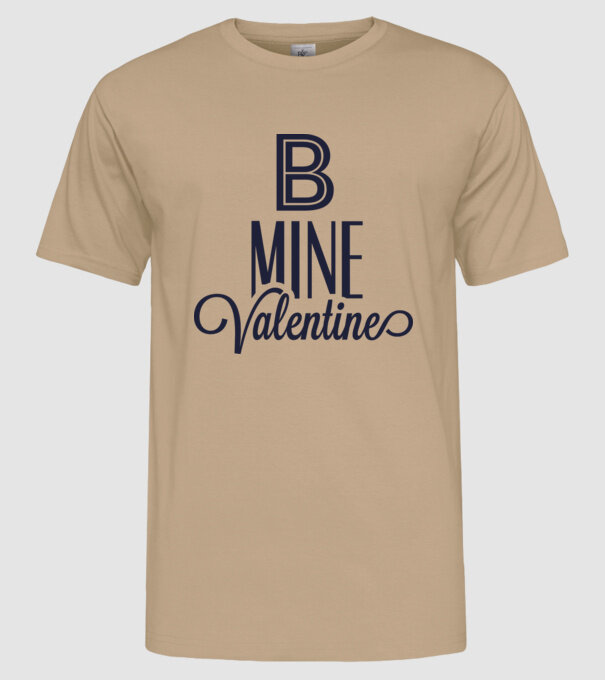 Be my Valentine! model nisipiu pe tricou