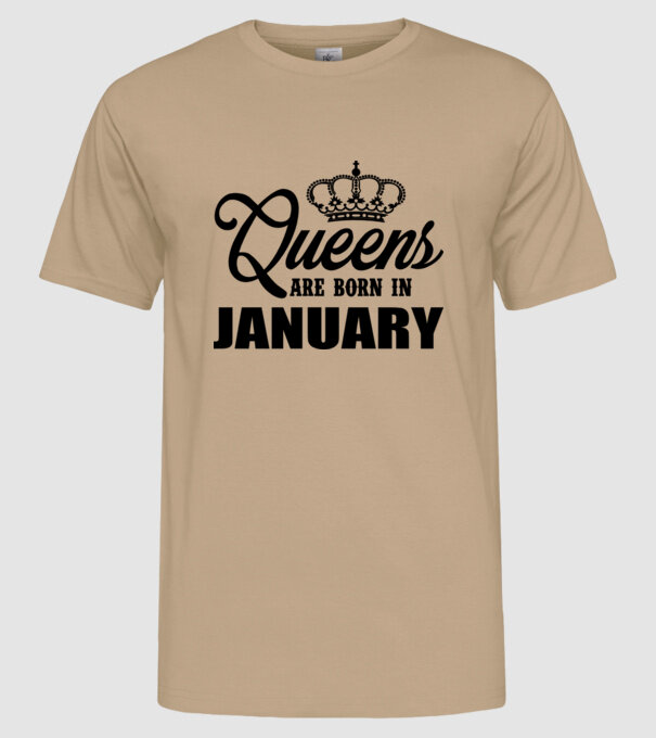 Queens are born in - January model nisipiu pe tricou