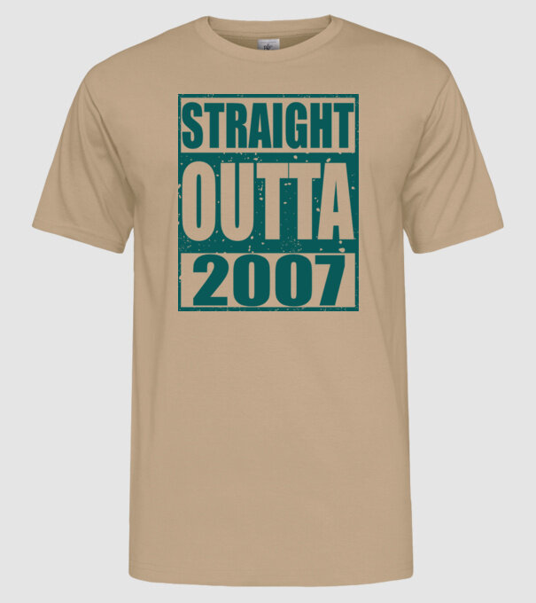 Straight Outta - 2007 model nisipiu pe tricou