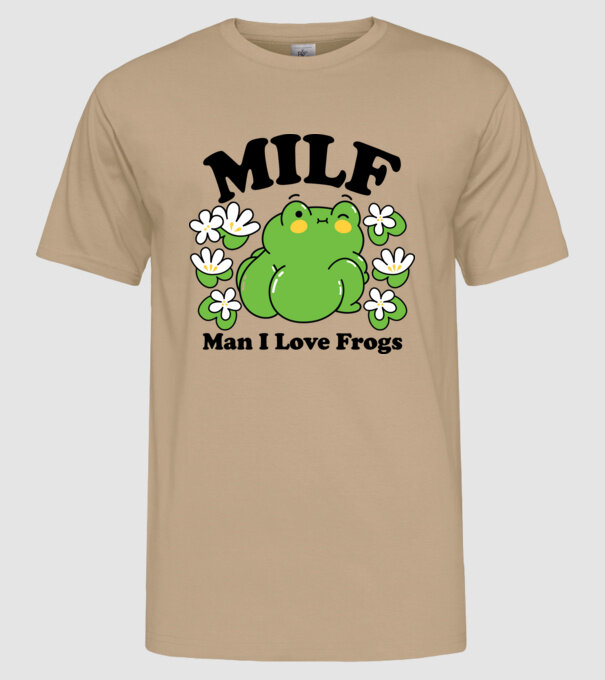 MILF man i love frogs model nisipiu pe tricou