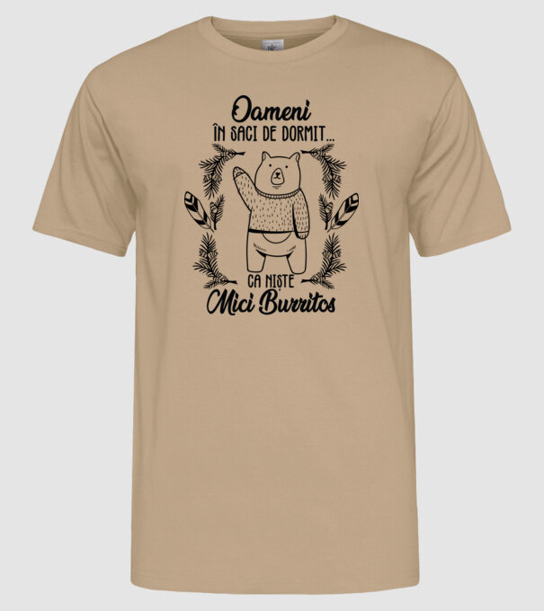 oameni în saci de dormit... ca niște mici burritos model nisipiu pe tricou