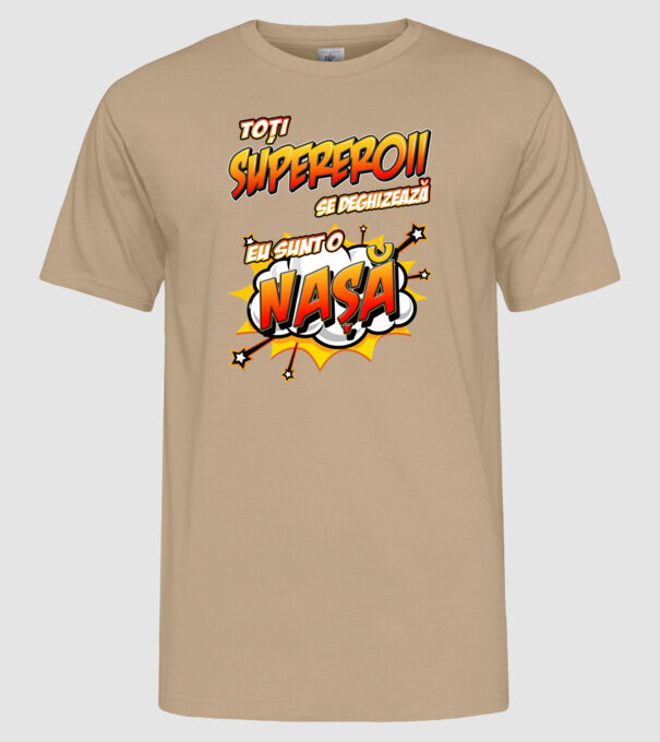 Toți supereroii se deghizează, eu sunt o nașă model nisipiu pe tricou