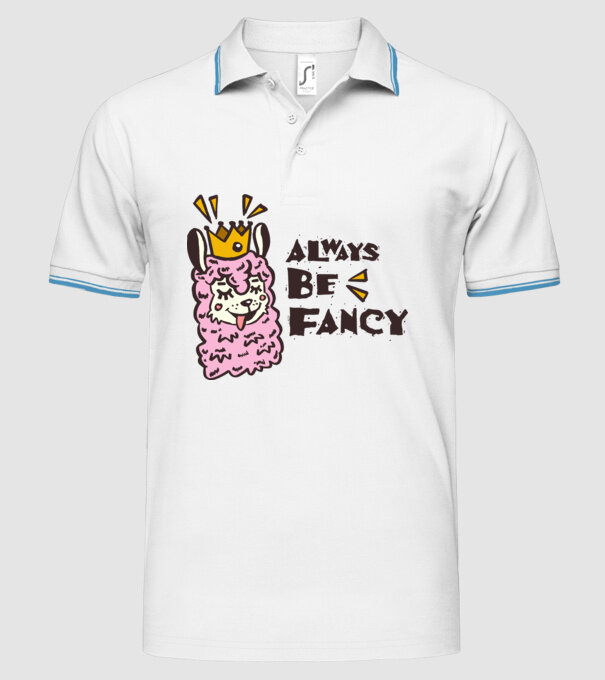 Always be fancy model alb pe tricou