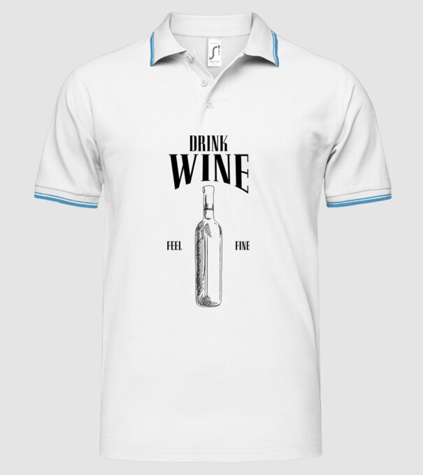 Drink wine feel fine model alb pe tricou