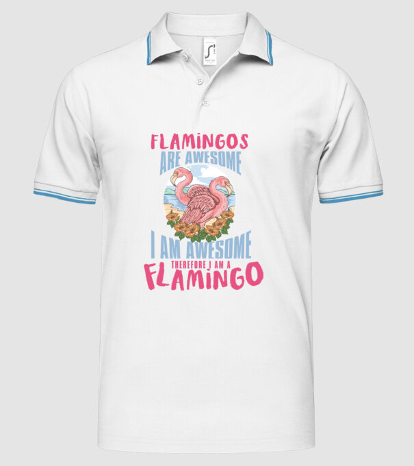 Flamingos are awesome model alb pe tricou