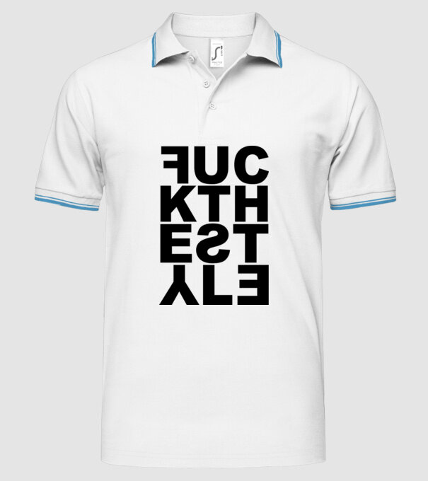 Fuck The Style model alb pe tricou