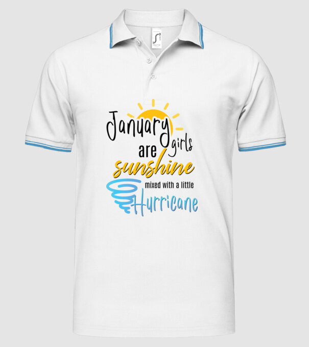 January Girls are Sunshine mixed with a little Hurricane model alb pe tricou