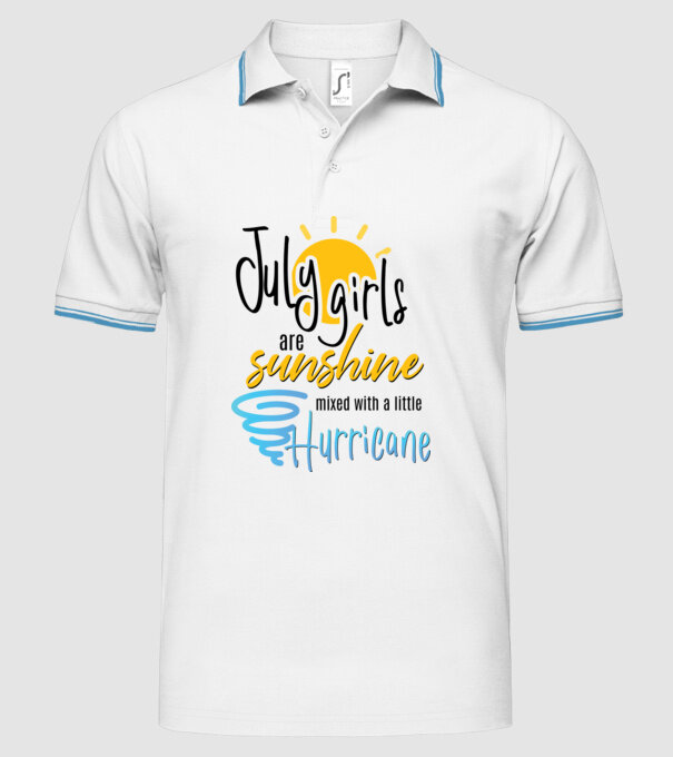 July Girls are Sunshine mixed with a little Hurricane model alb pe tricou