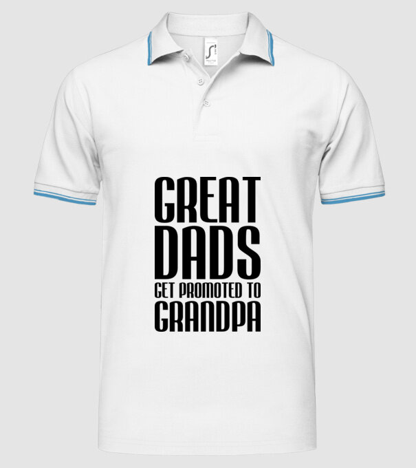 Great dads get promoted model alb pe tricou