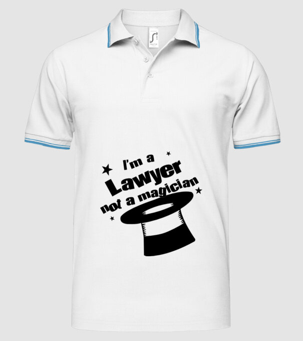 'I''m a lawyer not a magician' model alb pe tricou