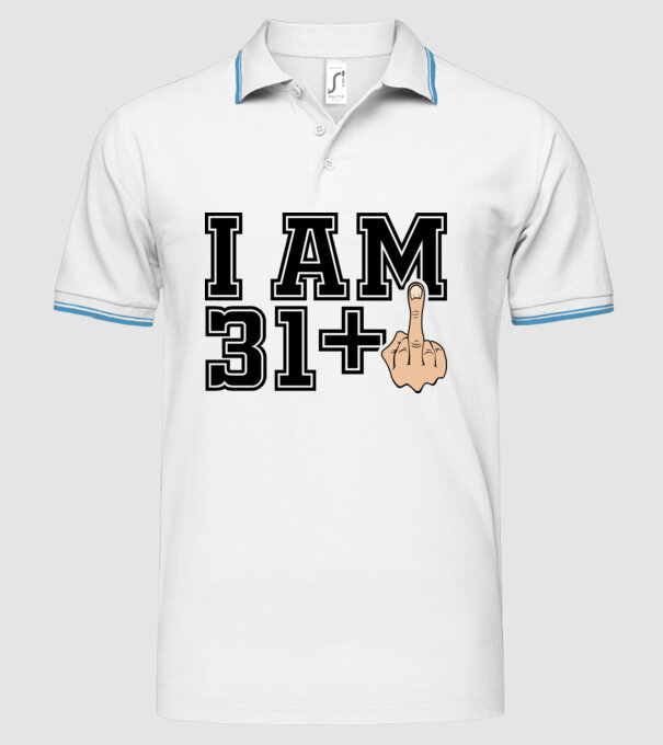 Funny Birthday I am 32 model alb pe tricou