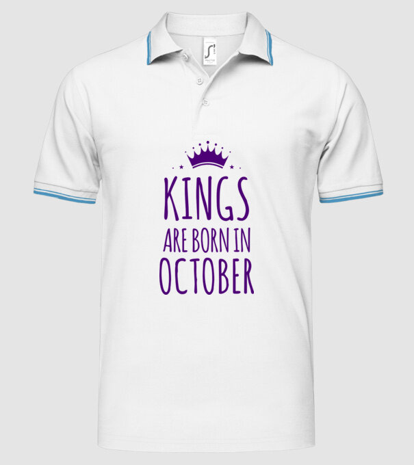 Kings are born in - October model alb pe tricou