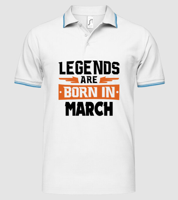Legends are born in March model alb pe tricou