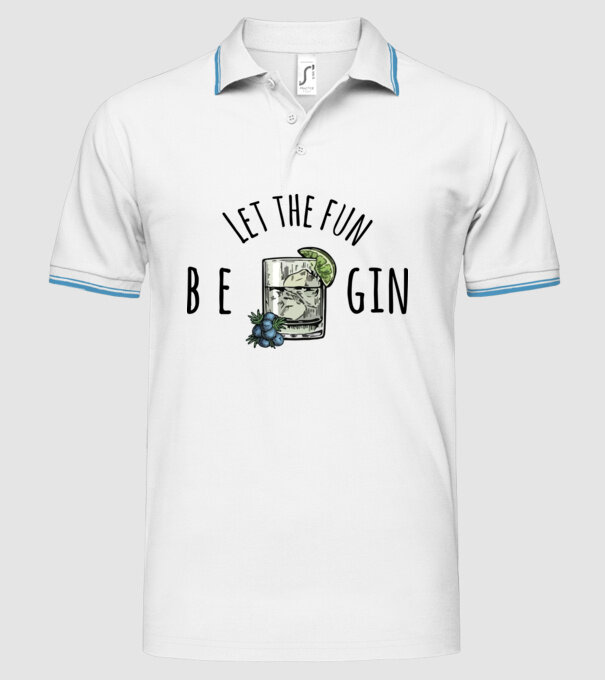 Let the fun be gin model alb pe tricou