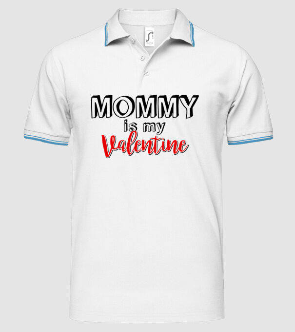 Mommy is my Valentine model alb pe tricou