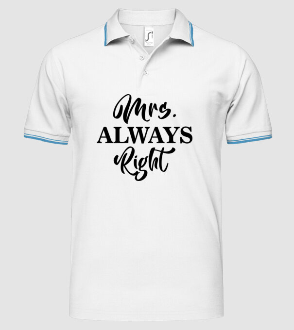 Mrs always right model alb pe tricou