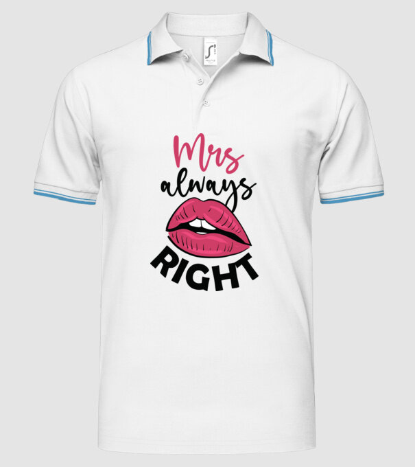Mrs always right model alb pe tricou