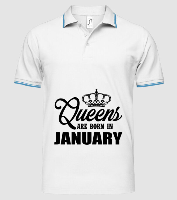 Queens are born in - January model alb pe tricou