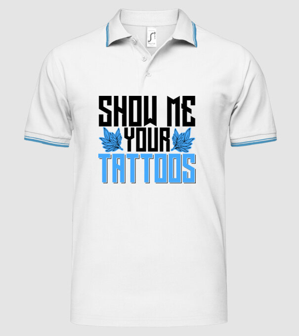 Show me your tattoos model alb pe tricou