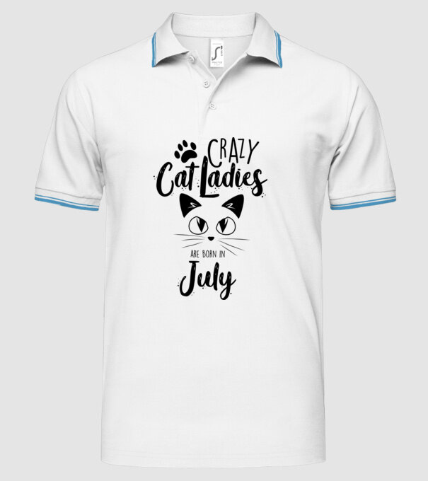Crazy Cat Ladies are born in July model alb pe tricou