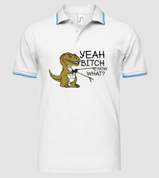Yeah bitch now what model alb pe tricou